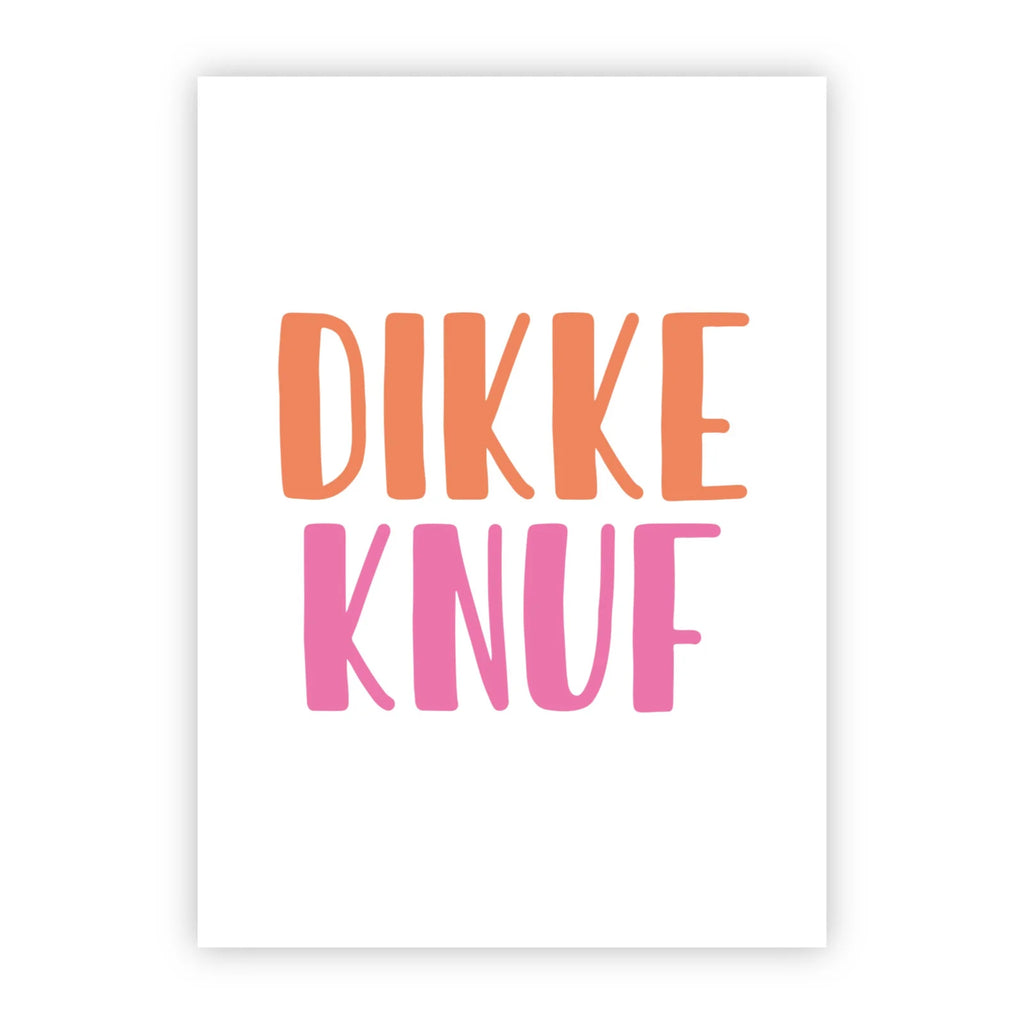 Wenskaart Dikke knuf